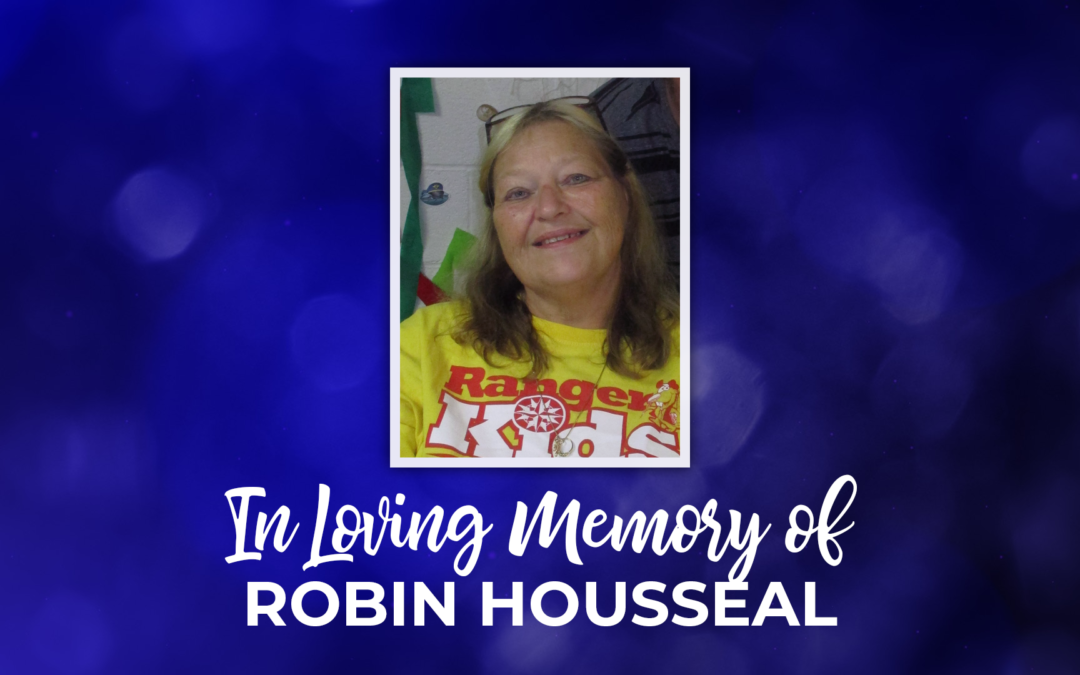 In Loving Memory of Robin Housseal