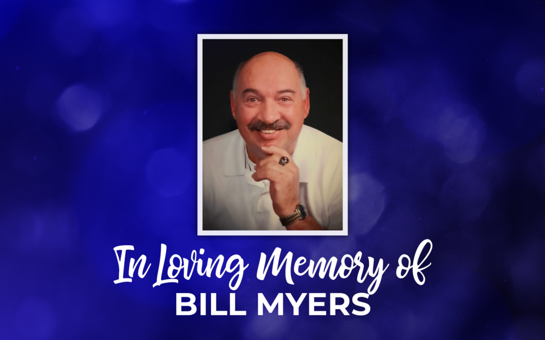 In Loving Memory of Bill Myers